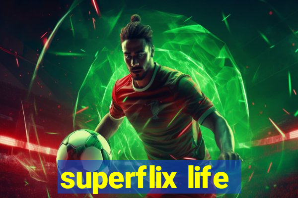 superflix life